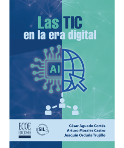 Las TIC en la era digital - 1ra edición