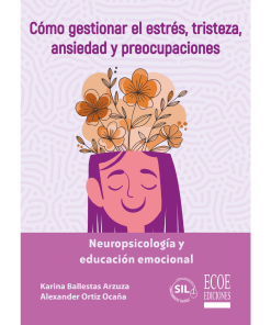 Neuropsicología y educación emocional – 1ra edición
