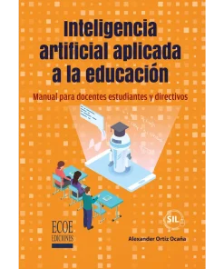 Inteligencia artificial aplicada a la educación - 1ra edición