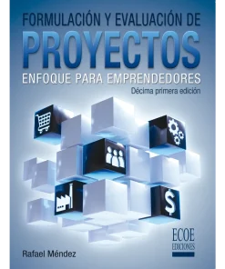 Formulación y evaluación de proyectos - 11ma edición