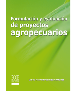 Formulación y evaluación de proyectos agropecuarios