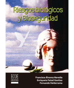 Riesgos biológicos y bioseguridad - 1ra edición