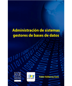 Administración de sistemas gestores de bases de datos