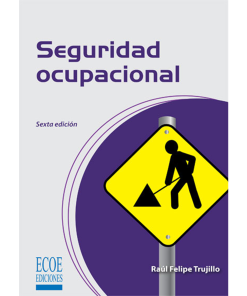 Seguridad ocupacional - 6ta edición