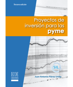Proyectos de inversión para las PYME - 3ra edición