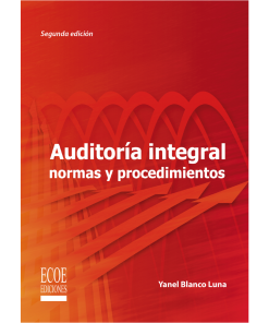 Auditoría integral normas y procedimientos - 2da edición