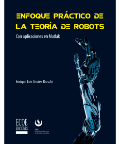 Enfoque práctico de la teoría de robots - 1ra edición