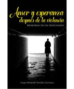 Amor y esperanza después de la violencia - 1ra edición