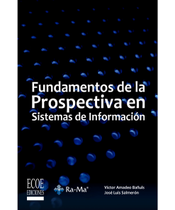 Fundamentos de la prospectiva en sistemas de información