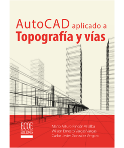 AutoCAD aplicado a topografía y vías - 1ra edición