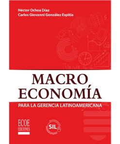 Macroeconomía para la gerencia Latinoamericana - 1ra edición