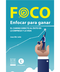 Foco: Enfocar para ganar - 1ra edición