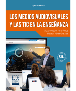 Los medios audiovisuales y las TIC en la enseñanza - 2da edición