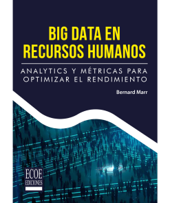 Big data en Recursos Humanos - 1ra edición