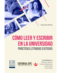 Cómo leer y escribir en la universidad - 2da edición