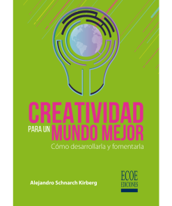 Creatividad para un mundo mejor - 1ra edición