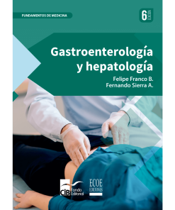 Gastroenterología y hepatología - 6ta edición