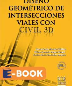 Diseño geométrico de intersecciones viales con Civil 3D - 1ra edición