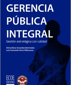 Gerencia pública integral - 1ra edición