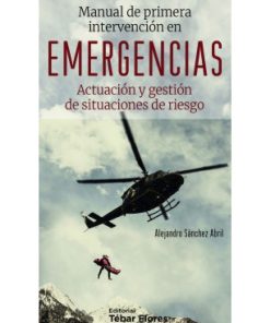 Manual de primera intervención en emergencias