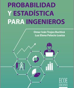 Probabilidad y estadística para ingenieros - 1ra edición