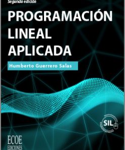Programación lineal aplicada - 2da edición