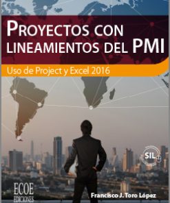 Proyectos con lineamientos del PMI - 1ra edición