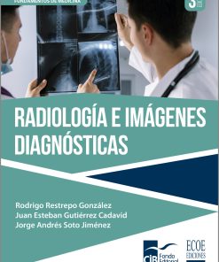 Radiología e imágenes diagnósticas - 3ra edición