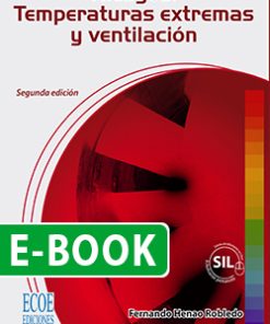 Riesgos: Temperaturas extremas y ventilación