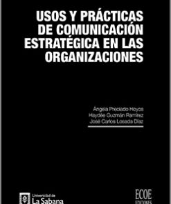 Usos y prácticas de comunicación estratégica en las organizaciones